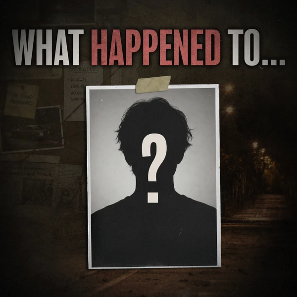 What Happened To…