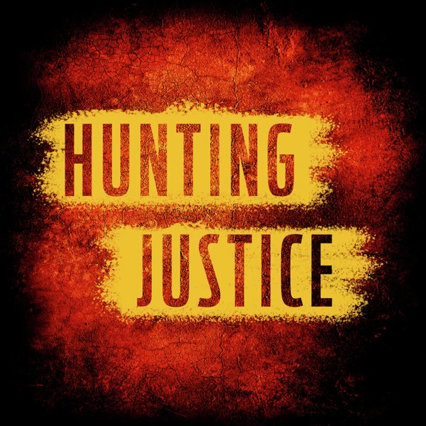 Hunting Justice