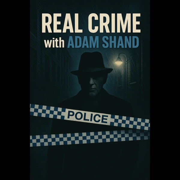 Real Crime with Adam Shand