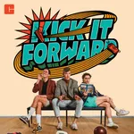 The Kick it Forward Podcast
