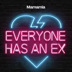 Everyone Has An Ex