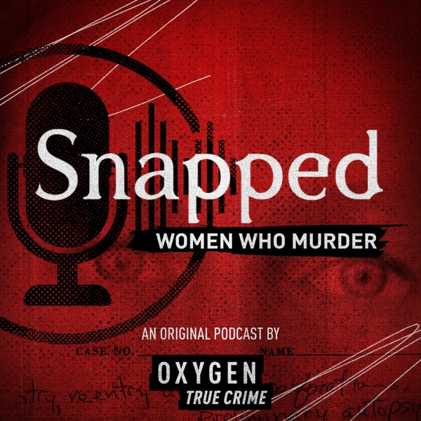 Snapped: Women Who Murder